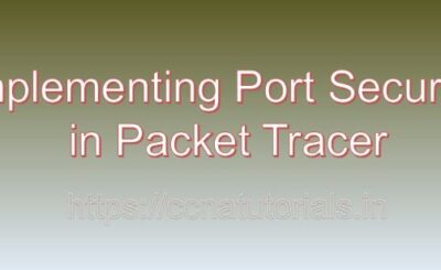 Implementing Port Security in packet tracer, ccna, ccna tutorials