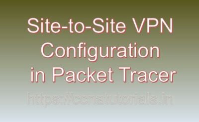 Site-to-Site VPN Configuration in Packet Tracer, ccna, ccna tutorials