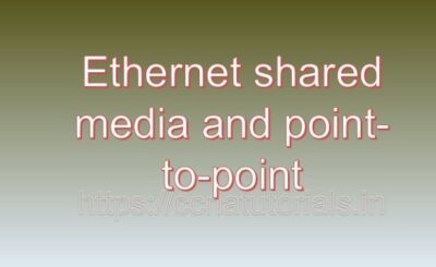 Ethernet shared media and point-to-point, ccna, ccna tutorials