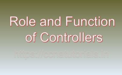 Role and Function of Controllers, ccna, ccna tutorials