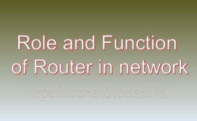 Role and Function of router in network, ccna, ccna tutorials