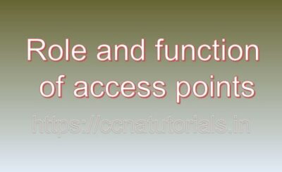 Role and function of access points, ccna, ccna tutorials