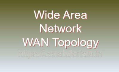 WIDE AREA Network WAN topology, CCNA, CCNA TUTORIALS