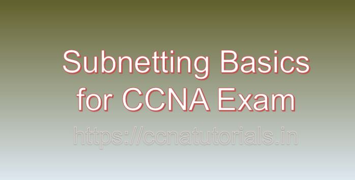subnetting basics for ccna exam, ccna, ccna tutorials